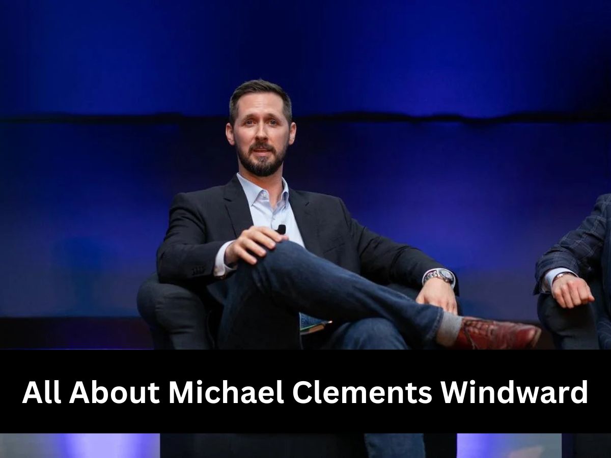 All About Michael Clements Windward